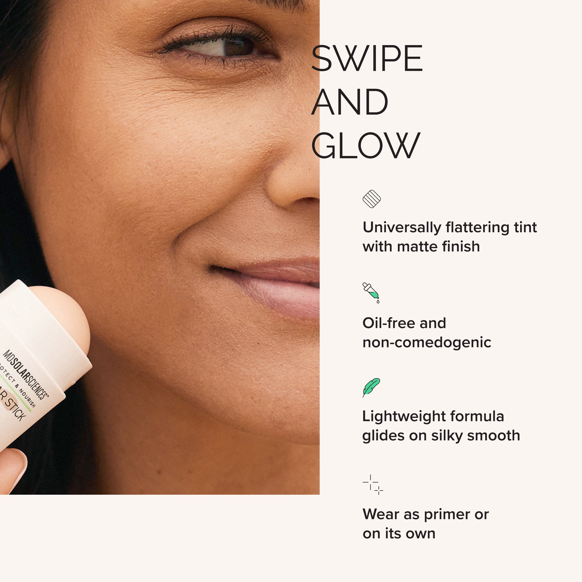 Cosmetic stick being applied to skin with product features listed on the right
