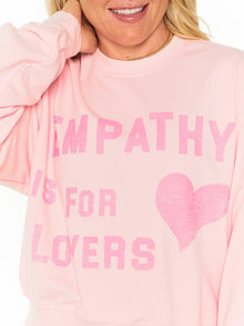 Women | The Mayfair Group | Empathy Is For Lovers Crew Neck | Pink