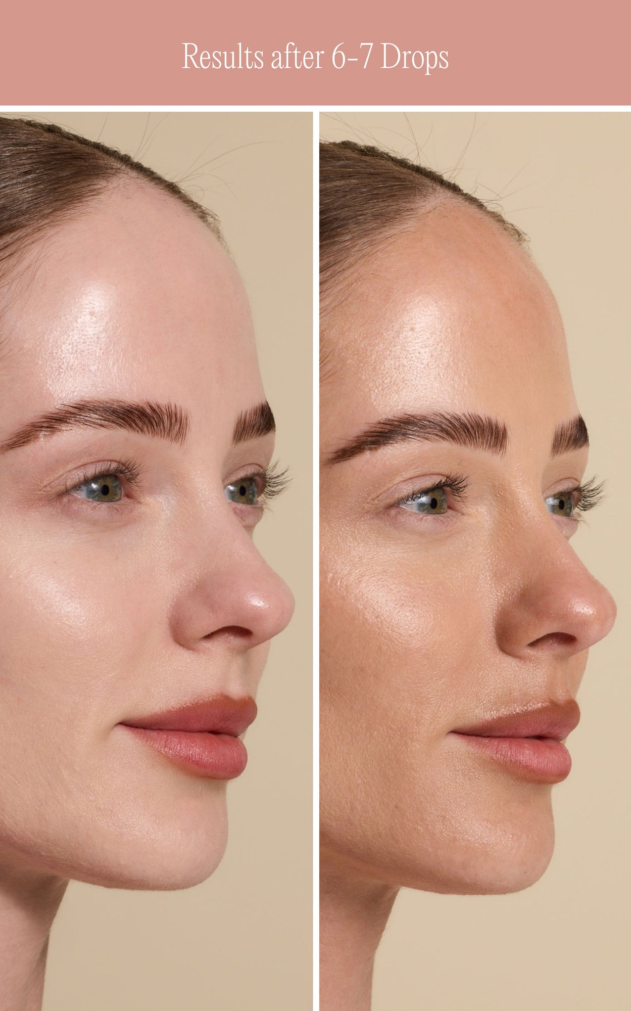 Results after 6-7 Drops — side-by-side before and after close-up of a woman's face showing bronzed tint