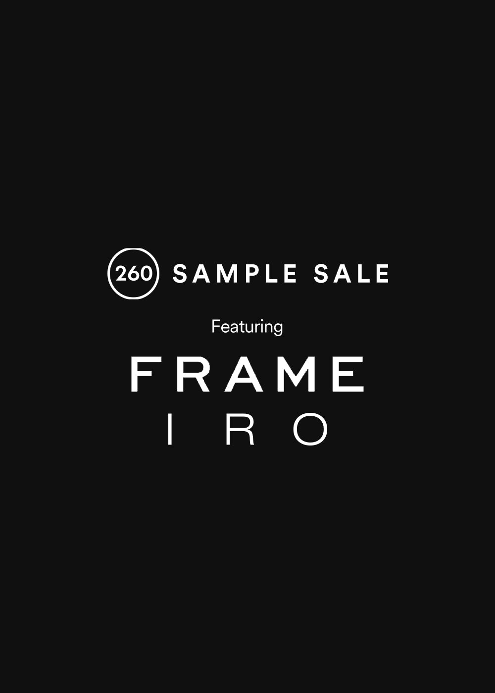 260 Final Sale ft Frame and IRO